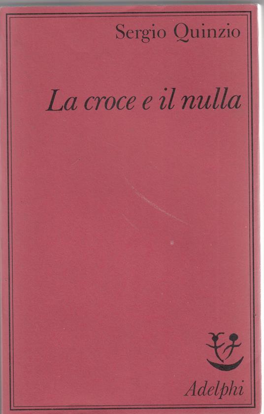 La croce e il nulla - Sergio Quinzio - copertina