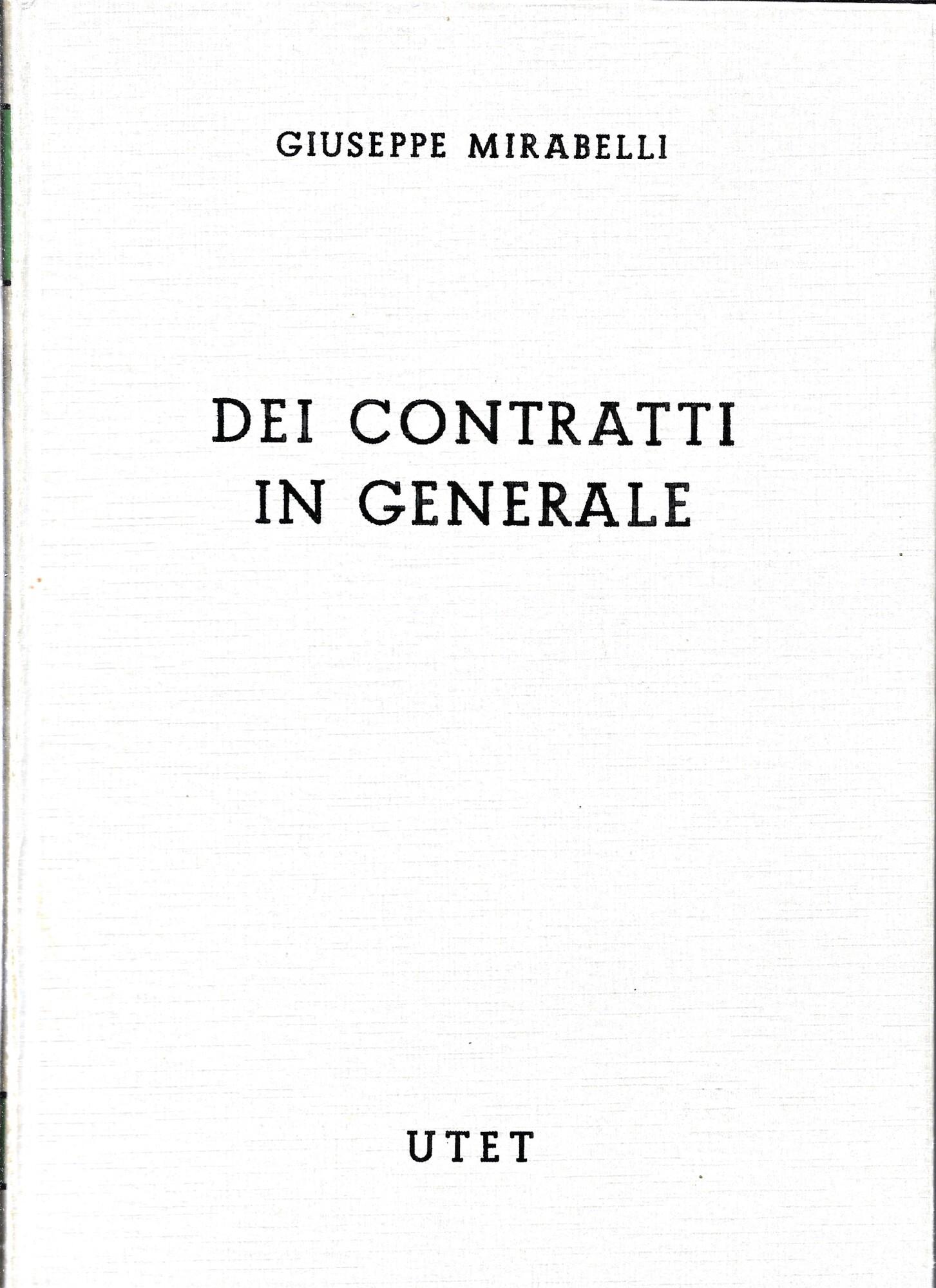 Commentario Del Codice Civile Libro Iv : Tomo Primo - Delle Obbligazioni In Generale Tomo Secondo - Dei Contratti In Generale Tomo Terzo - Dei Singoli Contratti -