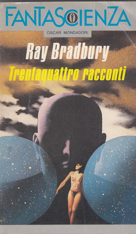 Trentaquattro racconti - Ray Bradbury - copertina