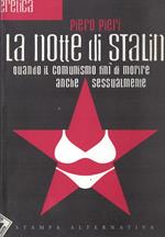 La notte di Stalin. Quando il comunismo finì di morire anche sessualmente