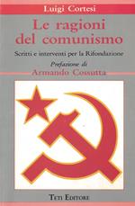 Le ragioni del Comunismo - Teti Editore - 1991