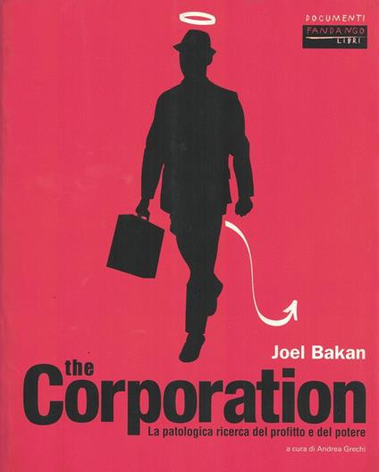 The corporation : la patologica ricerca del profitto e del potere - copertina