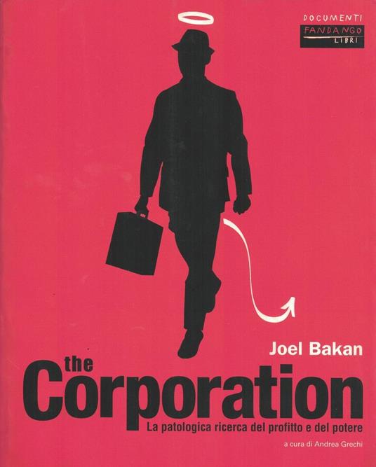 The corporation : la patologica ricerca del profitto e del potere - copertina