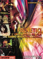 I frenetici. 50 anni di cinema & rock- Volume II