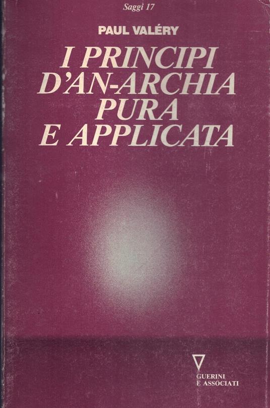 I principi d'anarchia pura e applicata - Paul Valéry - copertina