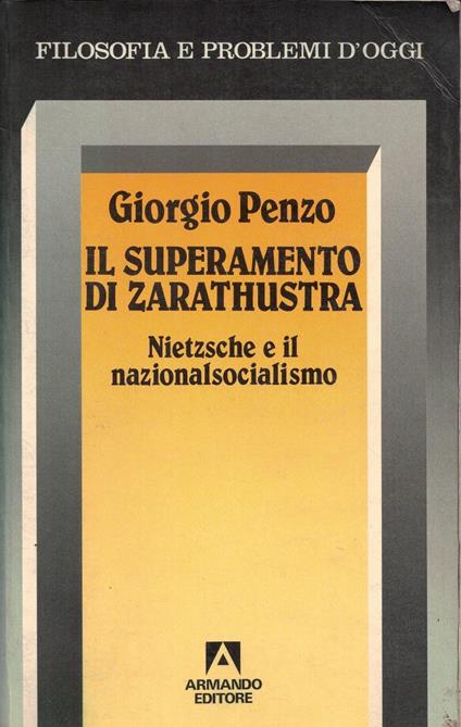 Il superamento di Zarathustra - Giorgio Penzo - copertina