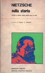 Sulla storia utilità e danno della storia per la vita