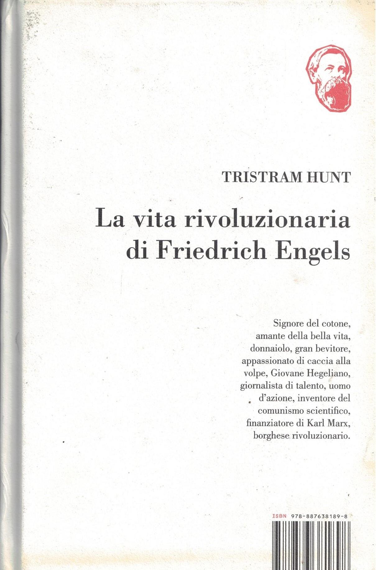 La vita rivoluzionaria di Friedrich Engels