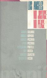 Los Angeles no justice no peace