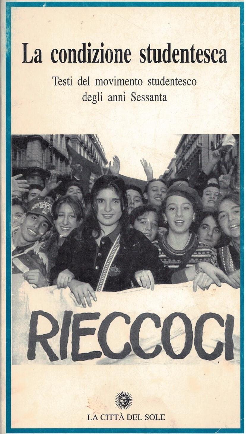 La condizione studentesca-Testi del movimento studentesco degli anni Sessanta