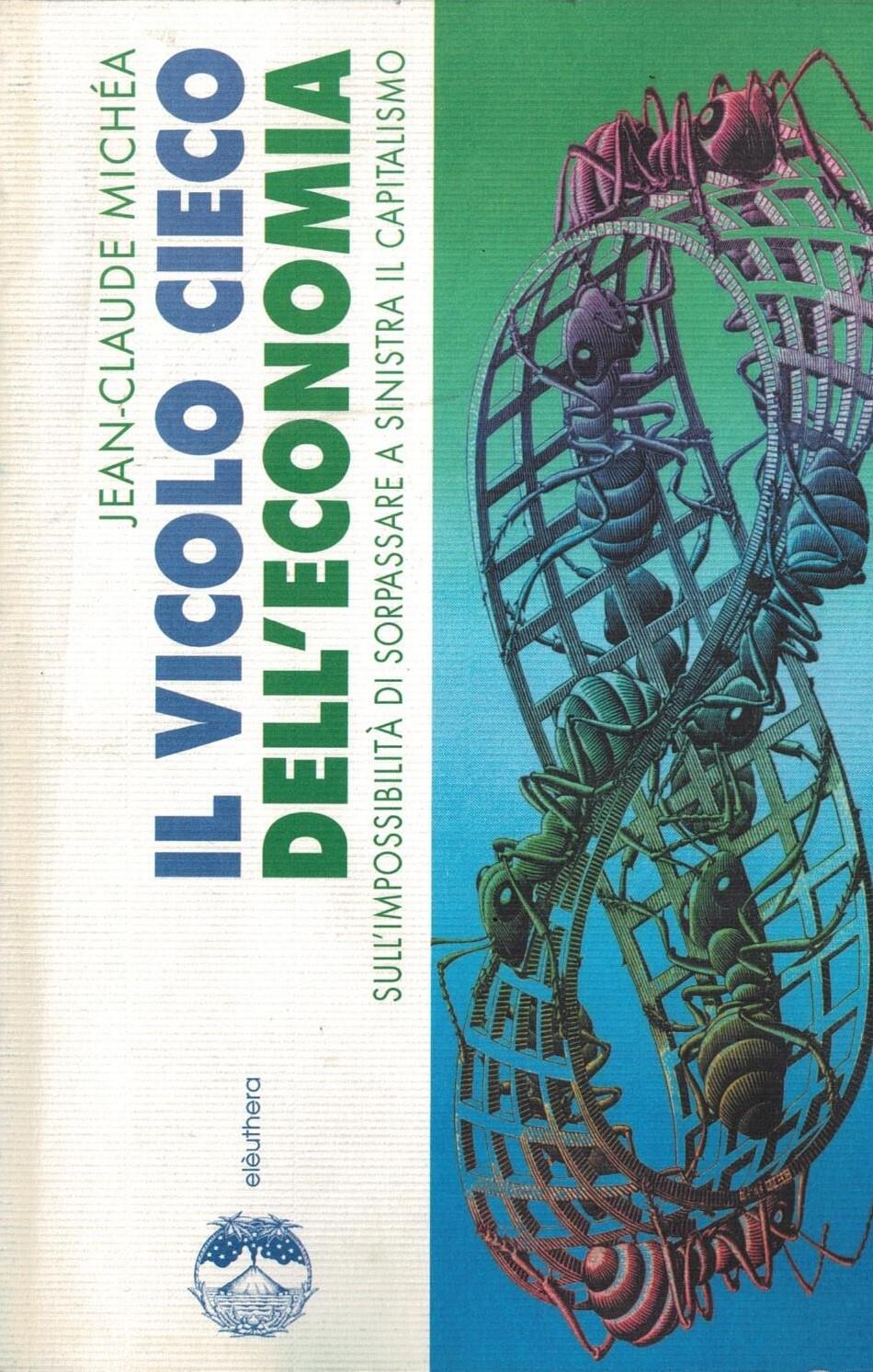 Il vicolo cieco dell'economia sull'impossibilità di sorpassare a sinistra il capitalismo