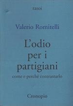 L' odio per i partigiani. Come e perché contrastarlo