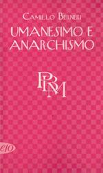 Umanesimo e anarchismo
