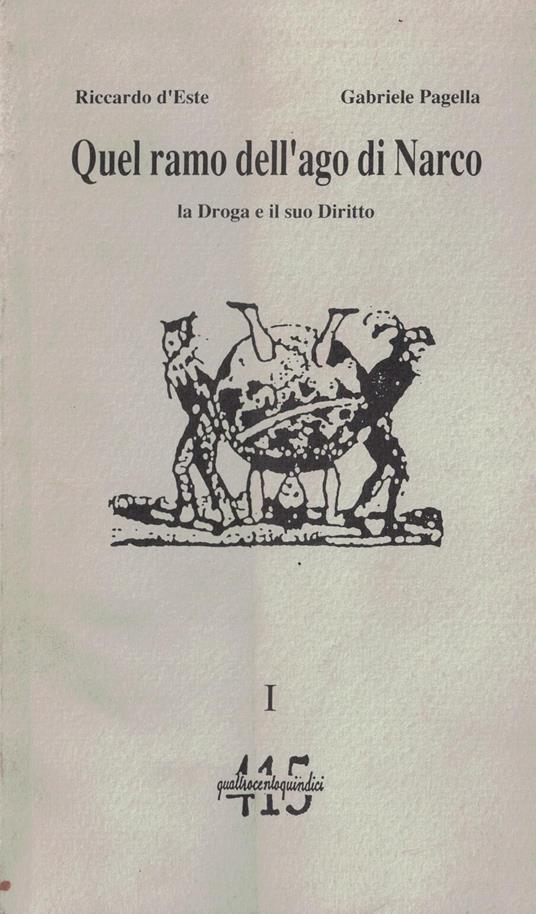 Quel ramo dell'ago di Narco. La droga e il suo diritto - copertina