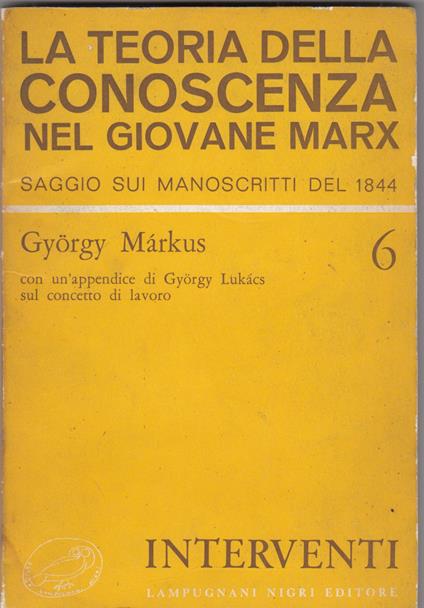 La teoria della conoscenza nel giovane Marx - György Markus - copertina