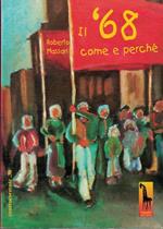 Il '68. Come e perché
