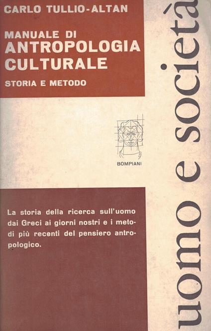 Manuale Di Antropologia Culturale Storia E Metodo - Carlo Tullio Altan - copertina