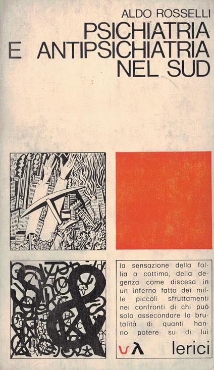 Psichiatria e antipsichiatria nel sud - Aldo Rosselli - copertina