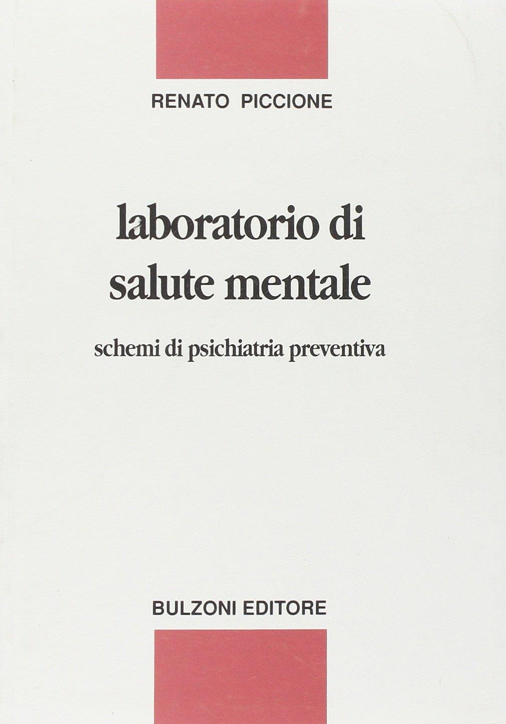 Laboratorio di salute mentale. Schemi di psichiatria preventiva