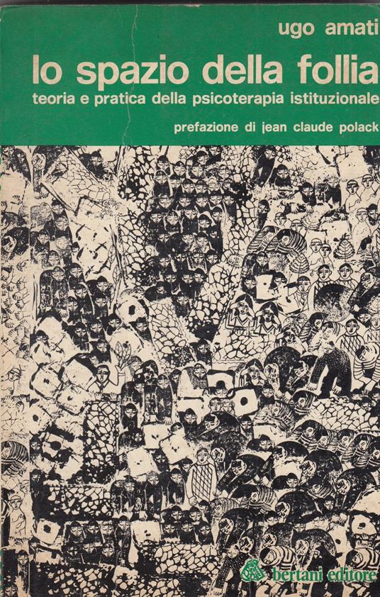 Lo spazio della follia. Teoria e pratica della psicoterapia istituzionale - copertina