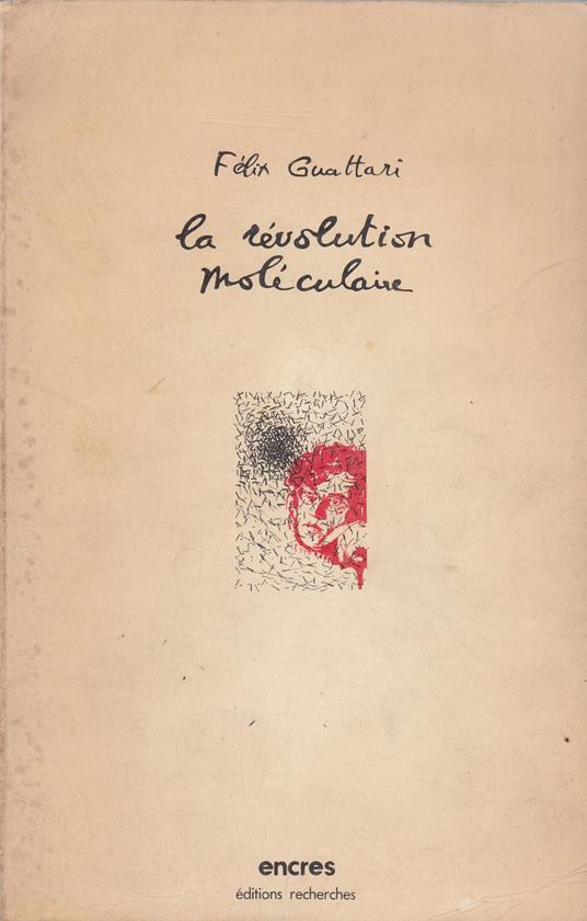 La révolution moléculaire - Félix Guattari - copertina