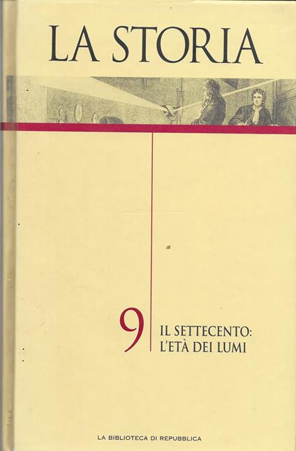 La storia - il settecento : l'età dei lumi - VOL 9 - copertina