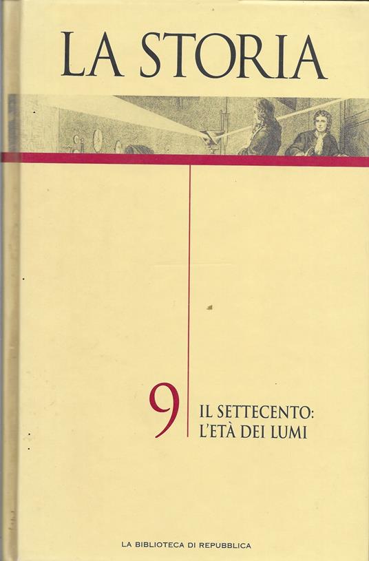 La storia - il settecento : l'età dei lumi - VOL 9 - copertina