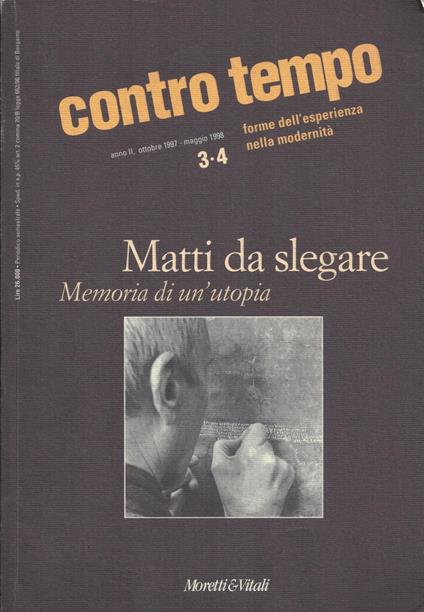 Matti da slegare-Memoria di un'utopia - copertina
