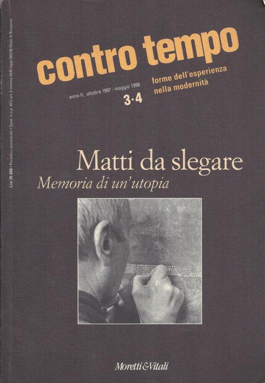 Matti da slegare-Memoria di un'utopia - copertina
