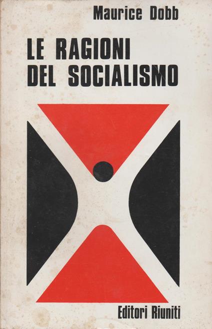 Le Ragioni Del Socialismo - Maurice Dobb - copertina