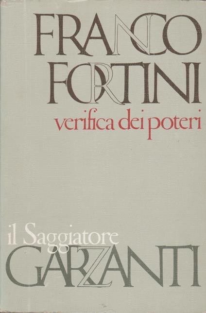Verifica dei poteri: scritti di critica e di istituzioni letterarie - Franco Fortini - copertina