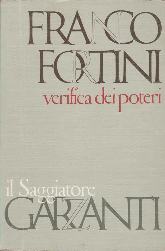 Verifica dei poteri: scritti di critica e di istituzioni letterarie - Franco Fortini - copertina