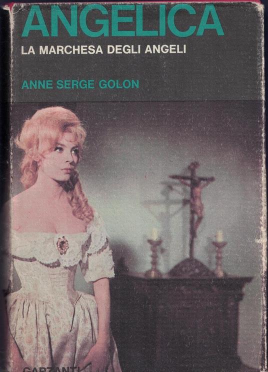 Angelica La marchesa degli angeli - Serge Golon - copertina