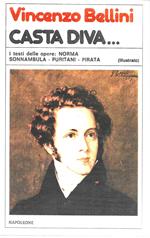 Casta Diva..