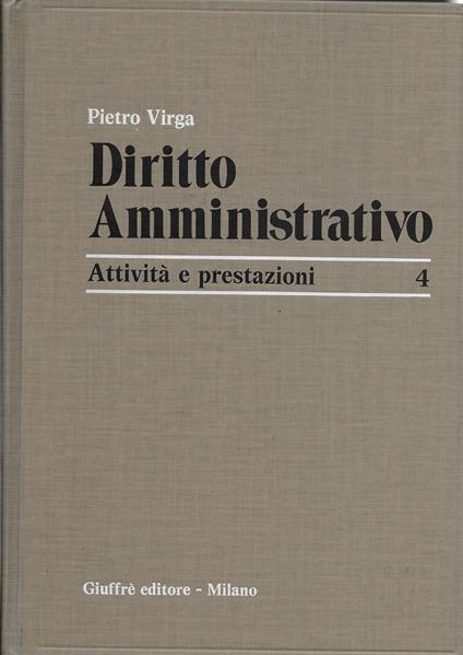 DIRITTO AMMINISTRATIVO - Attività e prestazioni - - Pietro Virga - copertina