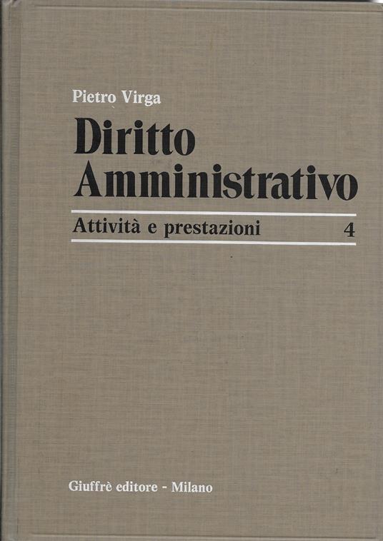 DIRITTO AMMINISTRATIVO - Attività e prestazioni - - Pietro Virga - copertina