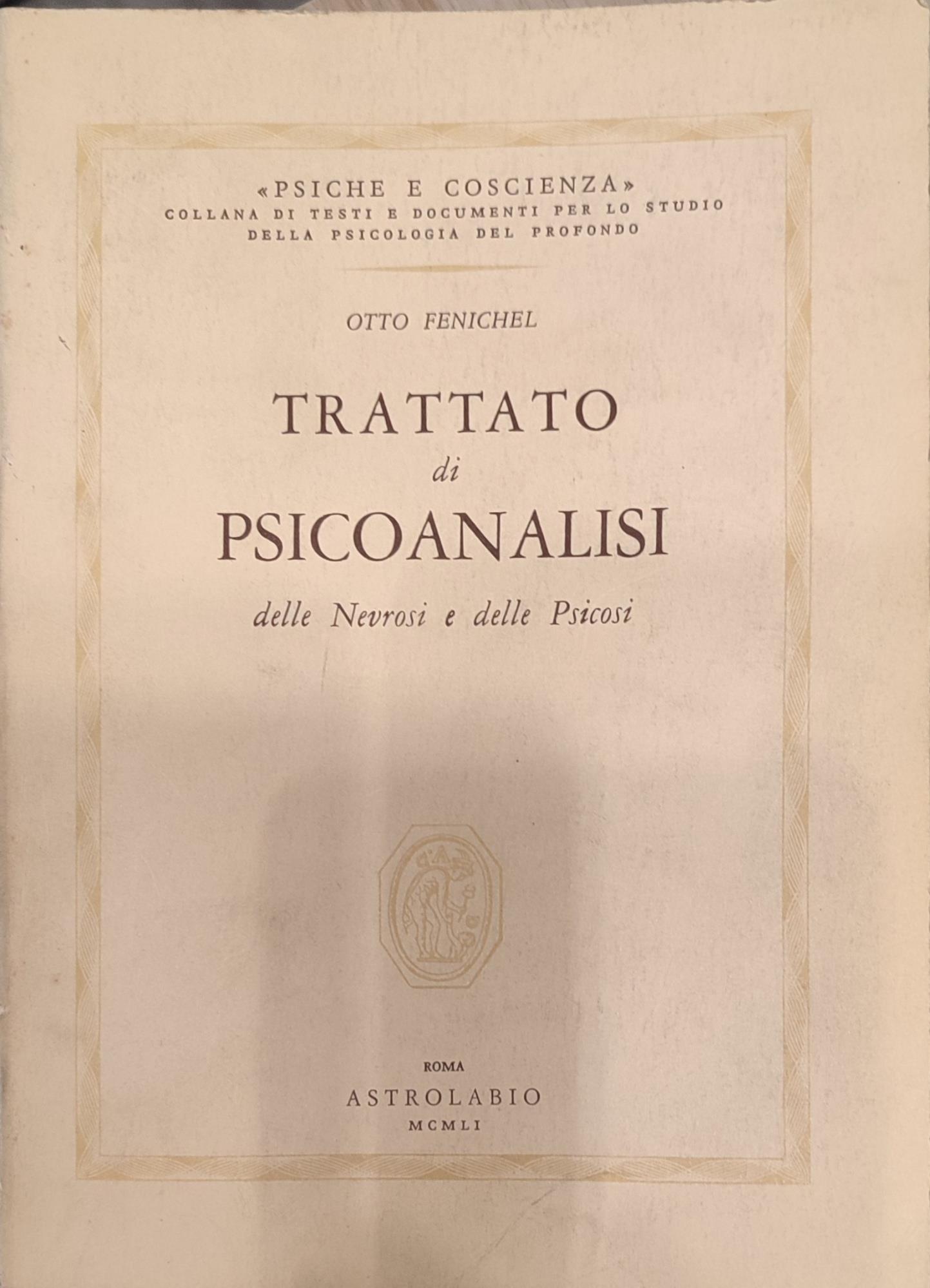 Trattato di psicoanalisi. Delle nevrosi e delle psicosi