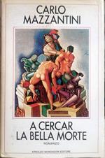 A cercar la bella morte