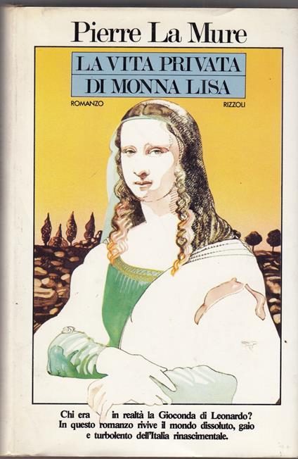 La vita privata di Monna Lisa - Pierre La Mure - copertina