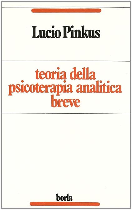 Teoria della psicoterapia analitica breve - Lucio Pinkus - copertina