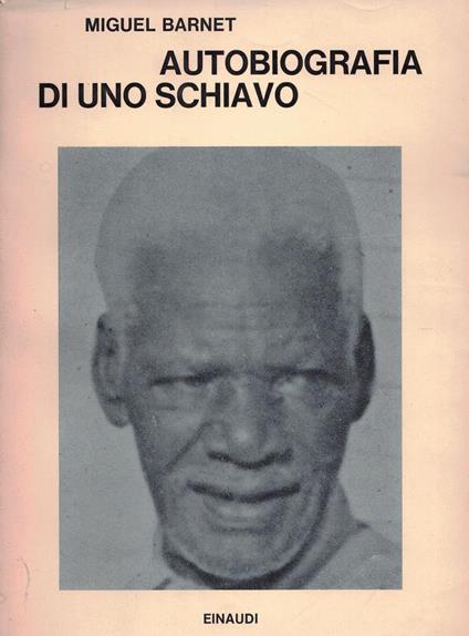 Autobiografia di uno schiavo - Miguel Barnet - copertina