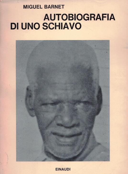 Autobiografia di uno schiavo - Miguel Barnet - copertina