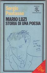 Mario Luzi. Storia di una poesia