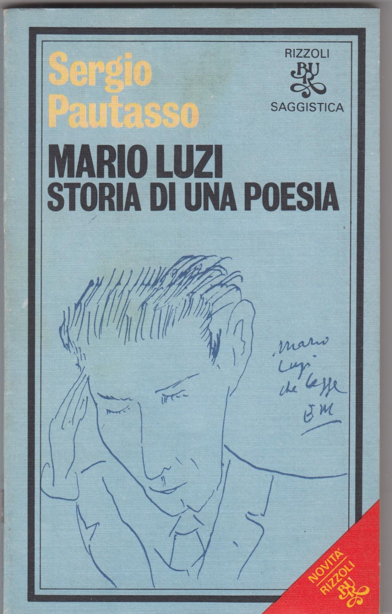 Mario Luzi. Storia di una poesia