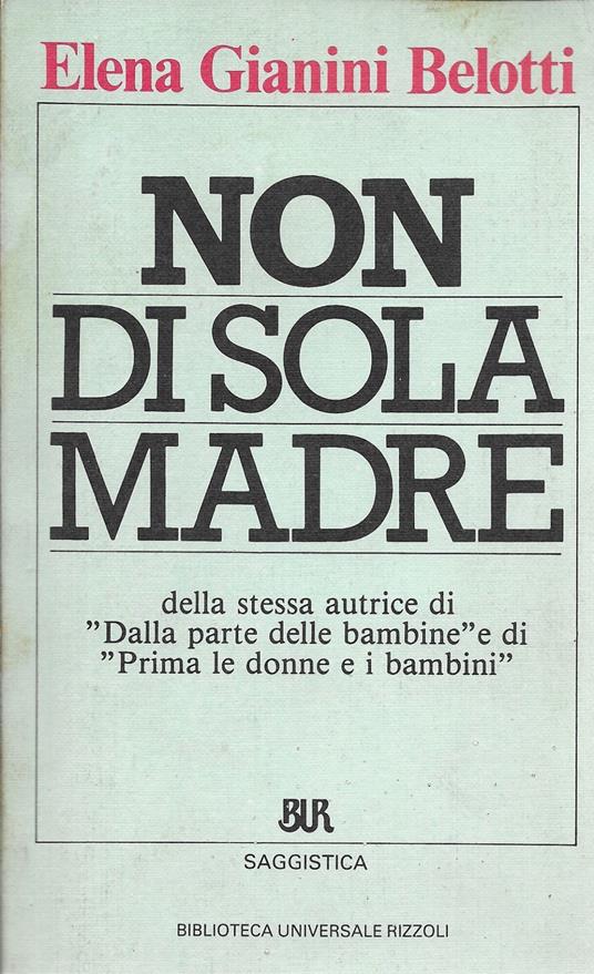 Non di sola madre - Elena Gianini Belotti - copertina