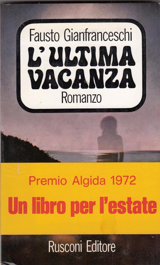 L' ultima vacanza - Fausto Gianfranceschi - copertina