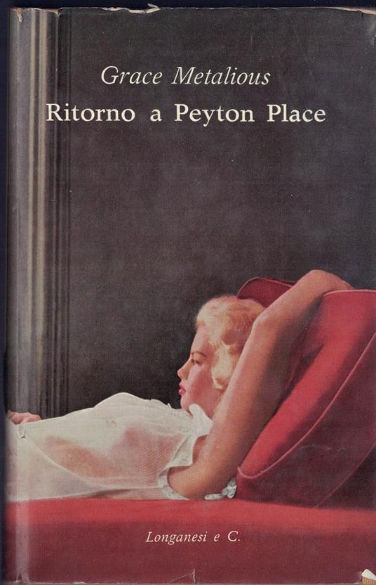 Ritorno a Peyton Place : Romanzo - Grace Metalious - copertina