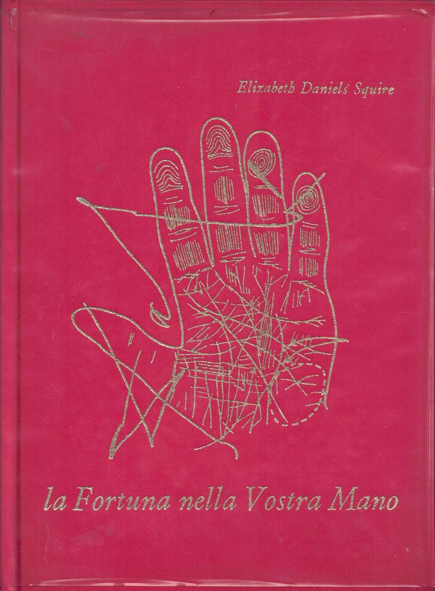 La Fortuna nella Vostra Mano