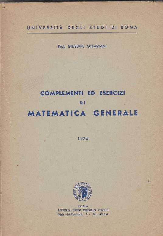 Complementi ed esercizi di matematica generale - Giuseppe Ottaviani - copertina