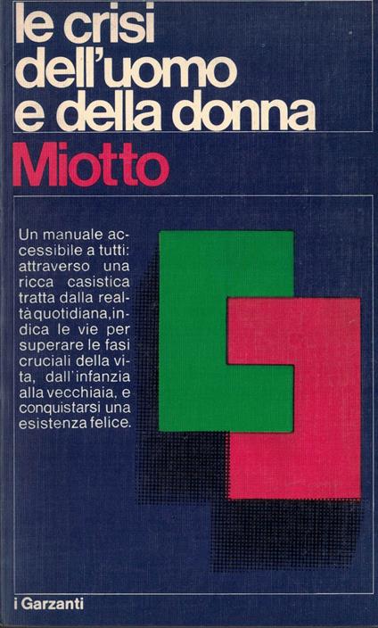 Le crisi dell'uomo e della donna - Antonio Miotto - copertina